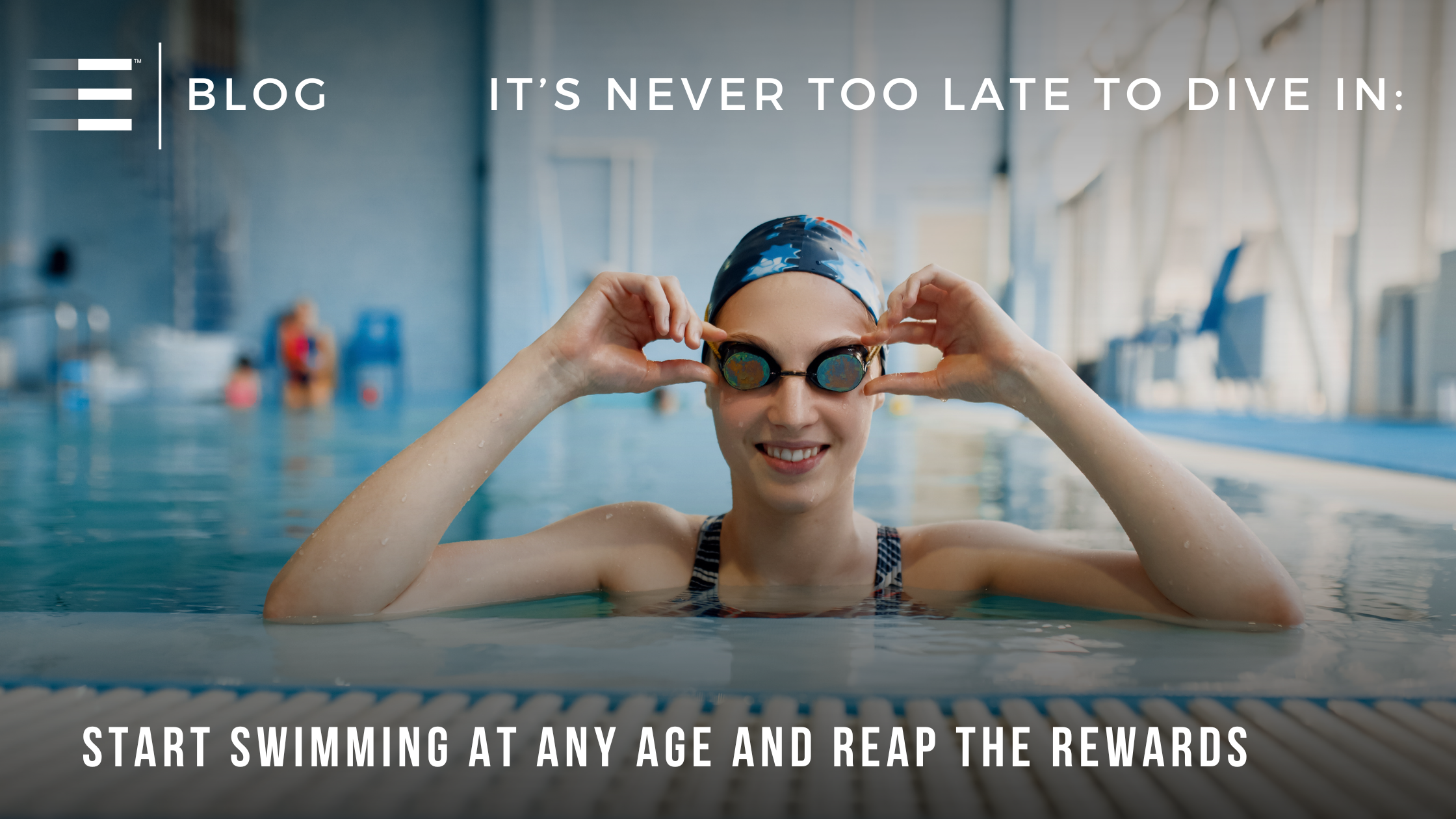 How to Start Swimming at Any Age with SWIMVICE