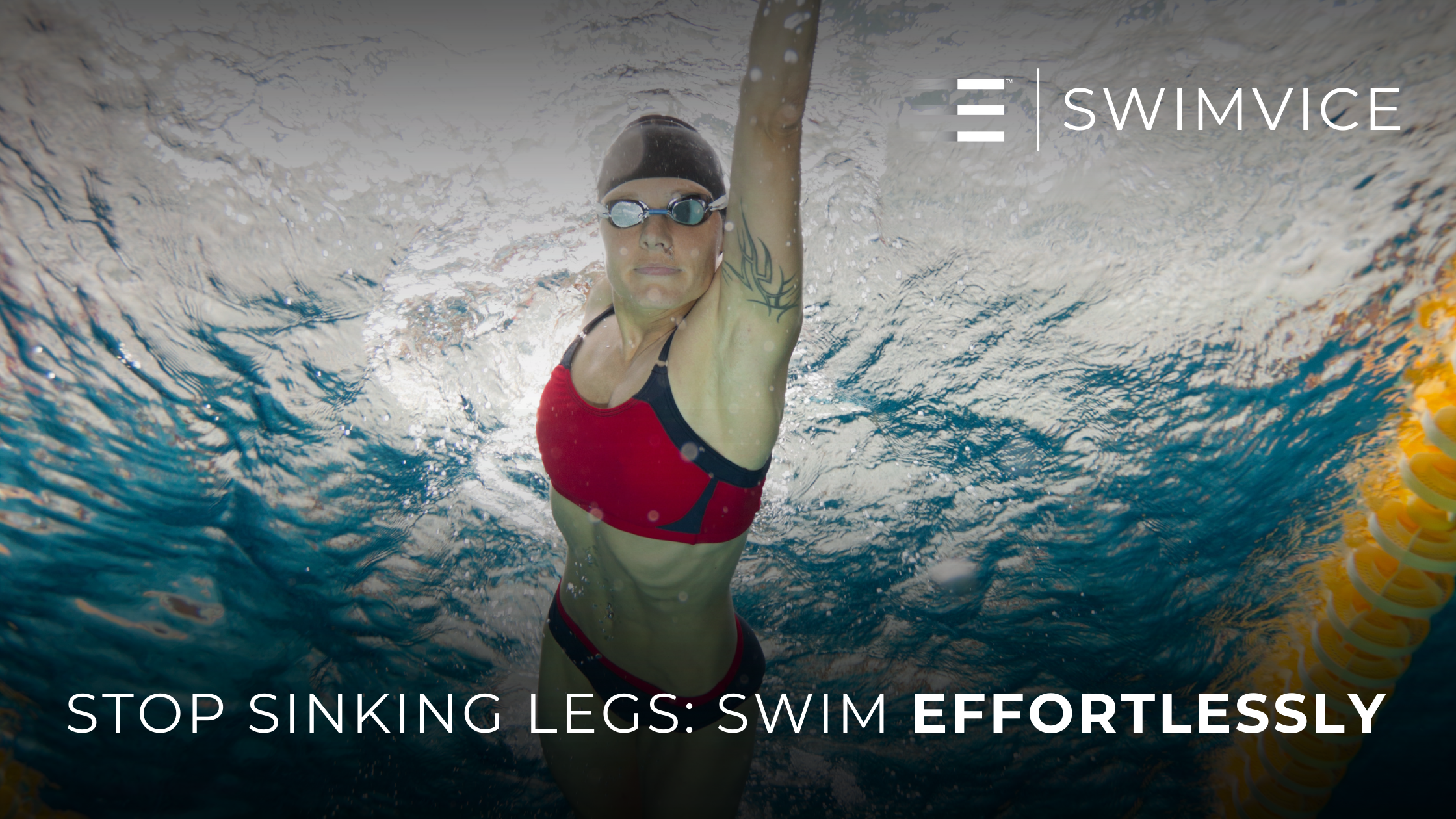 SWIMVICE Blog: How to keep your legs from sinking!